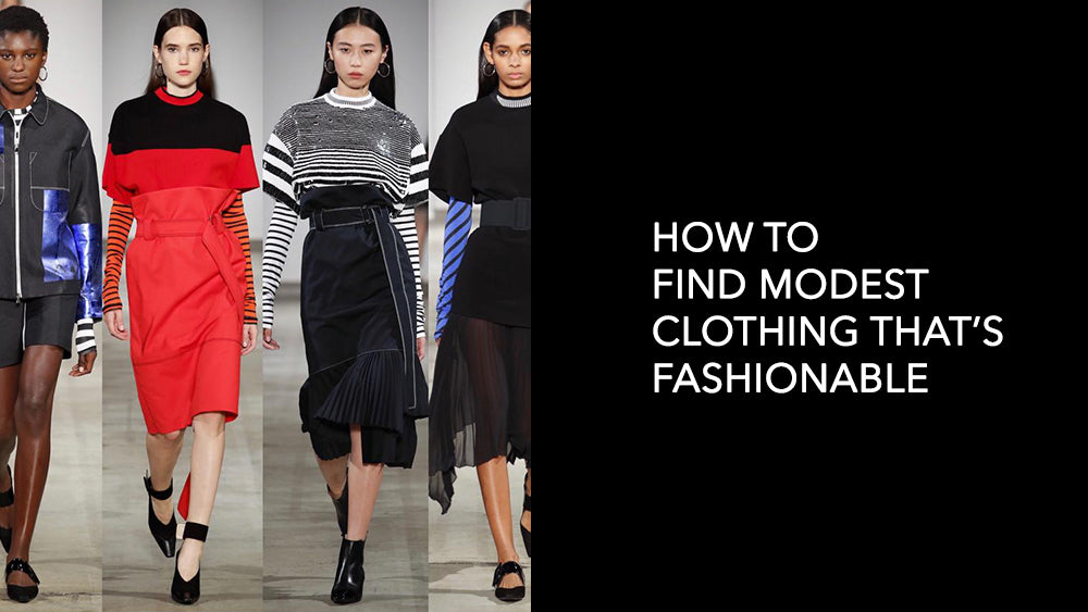 How to Find Modest Clothing That’s Fashionable